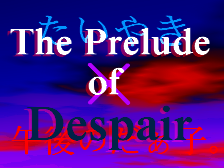 The Prelude of Despair